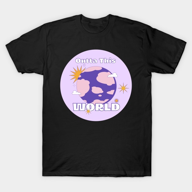 Outta This World T-Shirt by Lasso Print